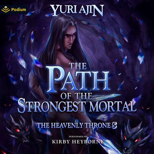 The Path of the Strongest Mortal