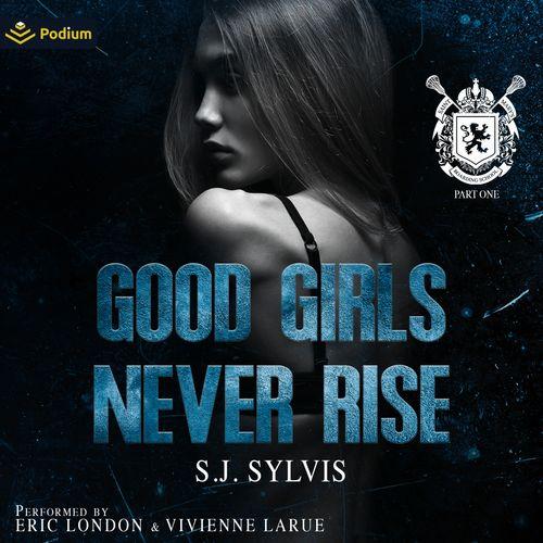 Good Girls Never Rise