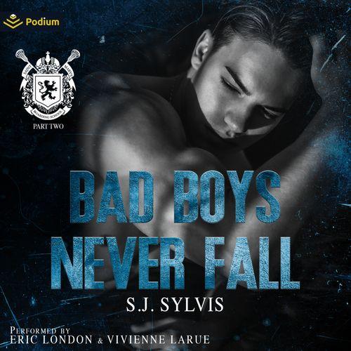 Bad Boys Never Fall