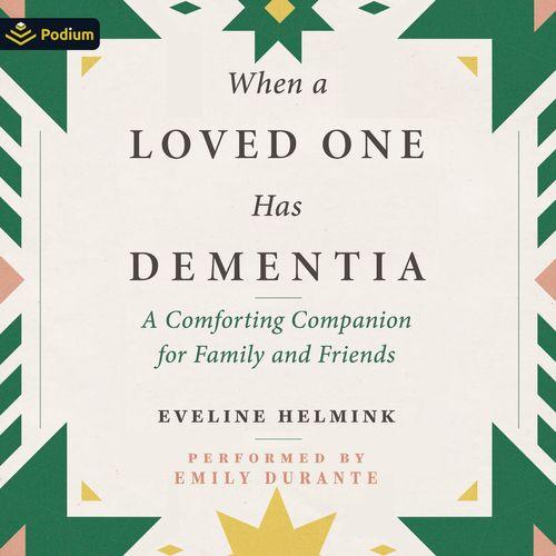 When a Loved One Has Dementia