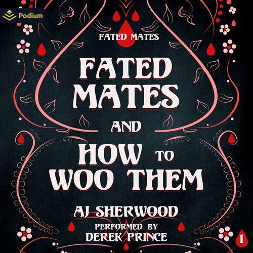 Fated Mates and How to Woo Them