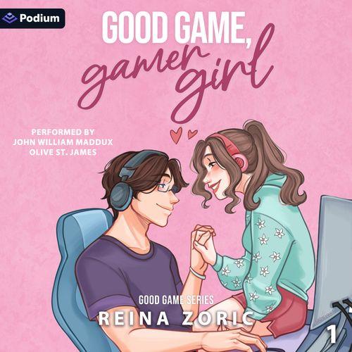 Good Game, Gamer Girl