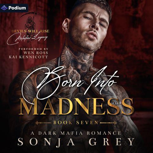 Born into Madness