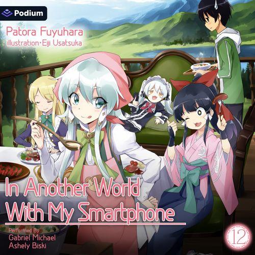 In Another World With My Smartphone: Volume 12
