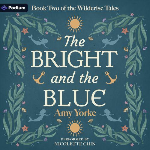 The Bright and the Blue