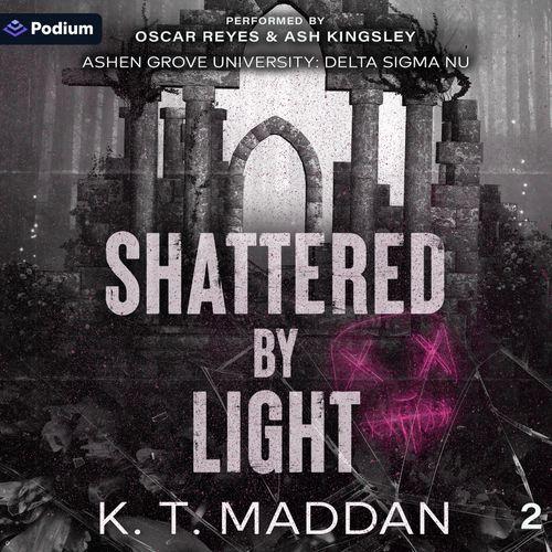 Shattered by Light