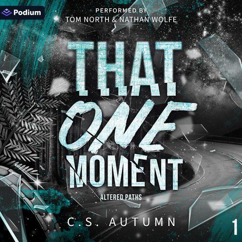 That One Moment