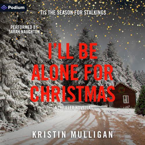 I'll Be Alone for Christmas