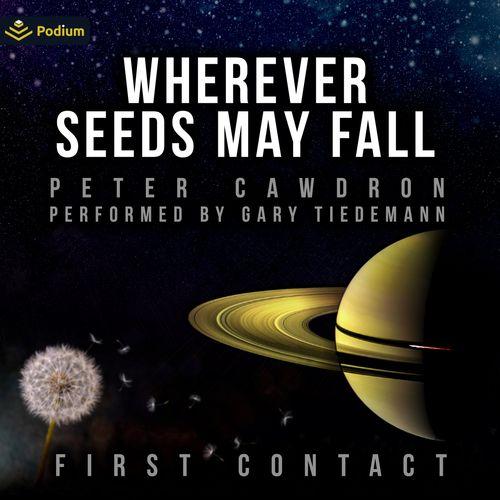 Wherever Seeds May Fall