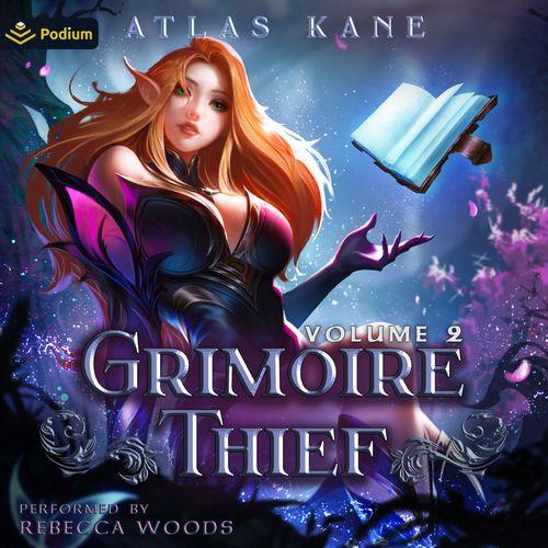 Grimoire Thief: Volume 2