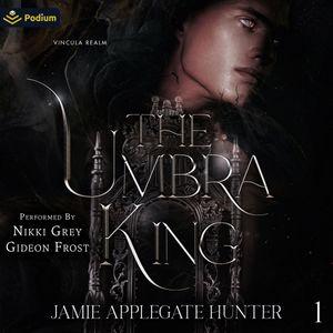 The Umbra King