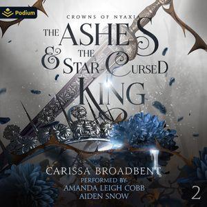 The Ashes and the Star-Cursed King 