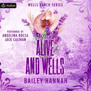 Alive and Wells