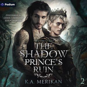 The Shadow Prince's Ruin