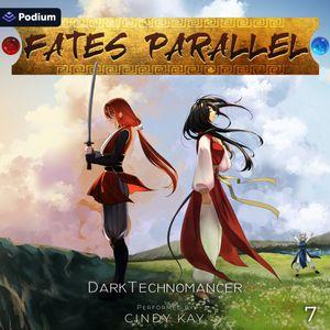 Fates Parallel: Vol. 7