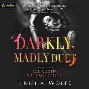 Darkly, Madly Duet