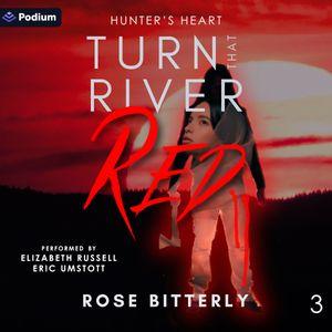 Turn That River Red