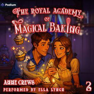 The Royal Academy of Magical Baking 2