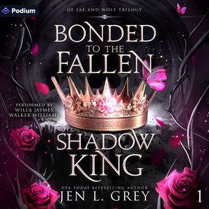 Bonded to the Fallen Shadow King
