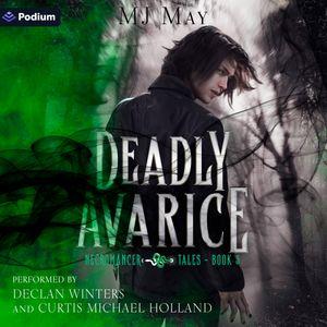 Deadly Avarice