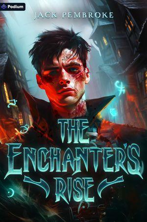 The Enchanter's Rise