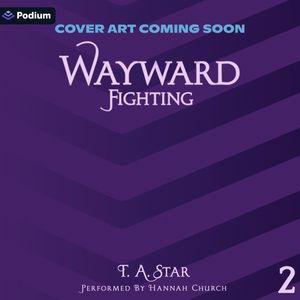 Wayward: Fighting