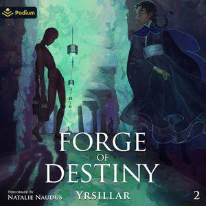 Forge of Destiny: Volume 2