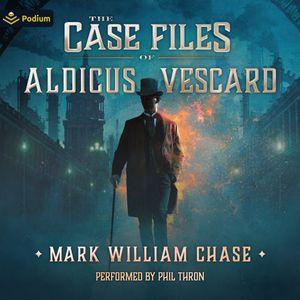 The Case Files of Aldicus Vescard