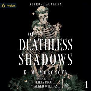 Of Deathless Shadows