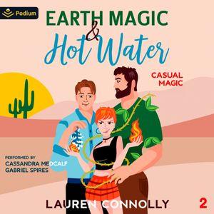 Earth Magic & Hot Water