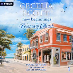 New Beginnings in Rosemary Beach