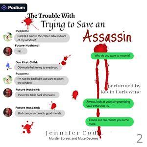 The Trouble with Trying to Save an Assassin