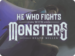 He Who Fights with Monsters